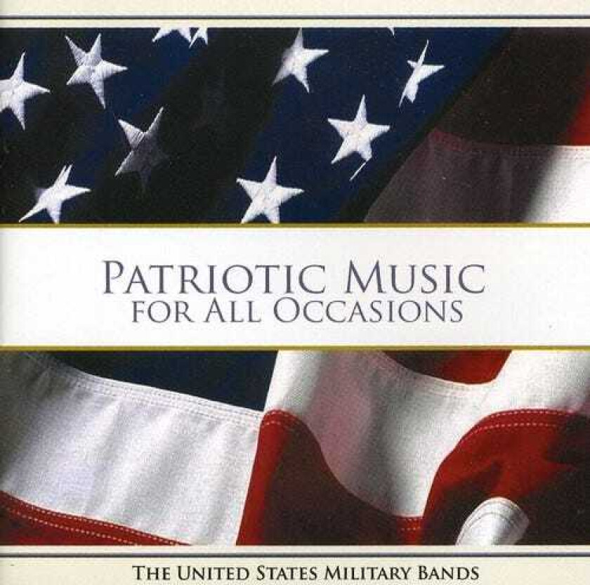United States Military Bands Patriotic Music For All Occasions CD