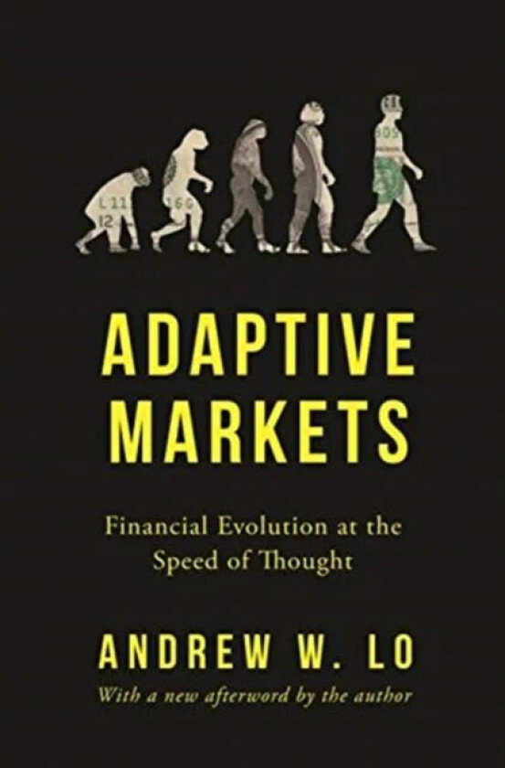 Adaptive Markets av Andrew W. Lo