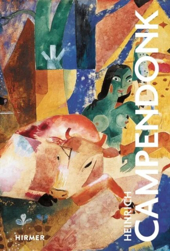 Heinrich Campendonk av Gisela Geiger