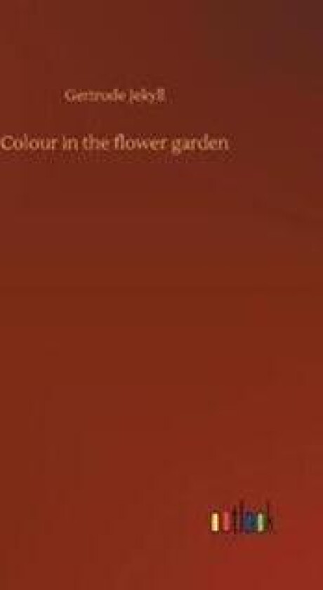 Colour in the Flower Garden