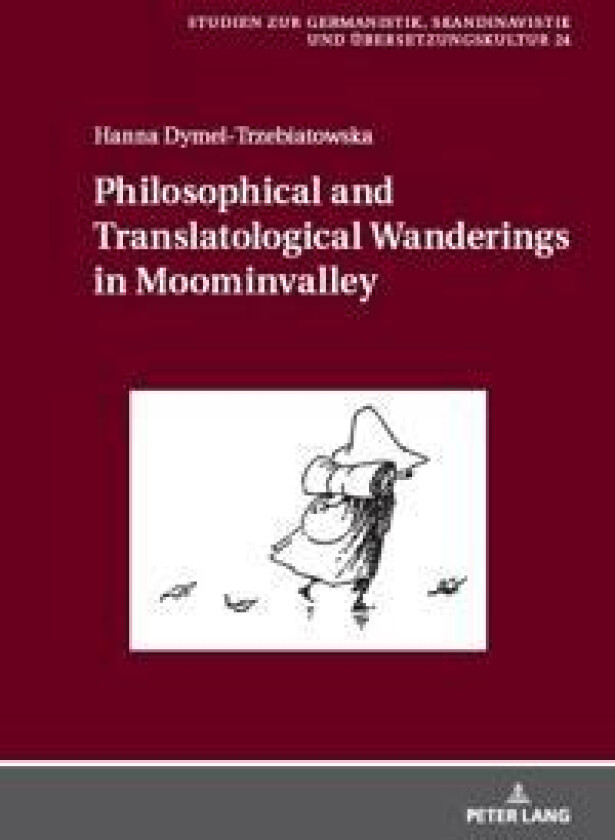 Philosophical and Translatological Wanderings in Moominvalley