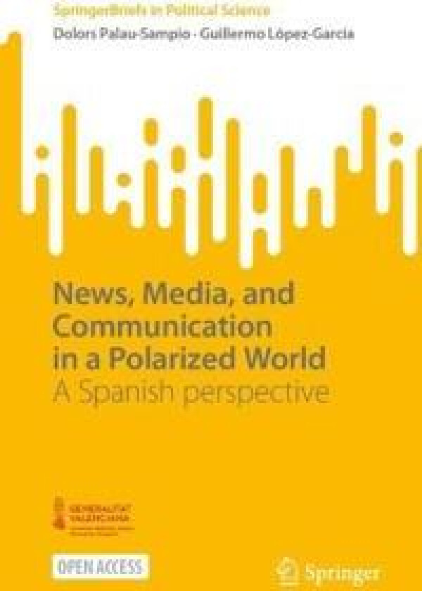 News, Media, and Communication in a Polarized World