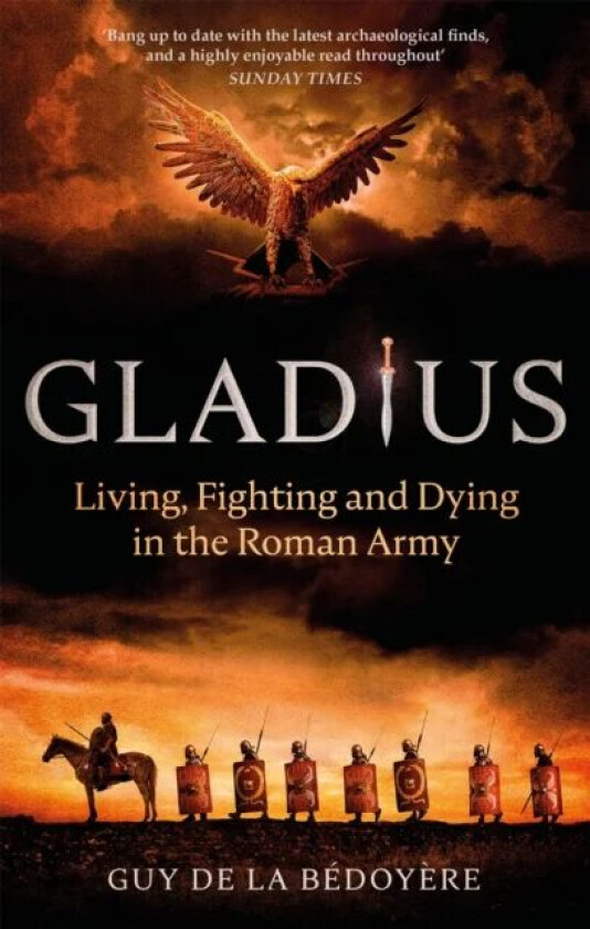 Gladius av Guy de la Bedoyere