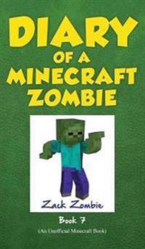 Diary of a Minecraft Zombie Book 7