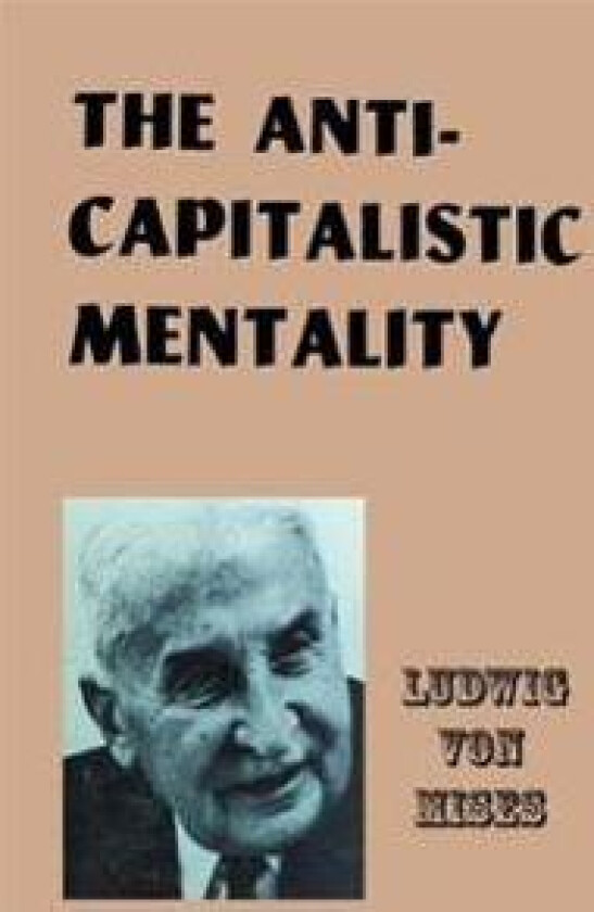 The Anti-Capitalistic Mentality