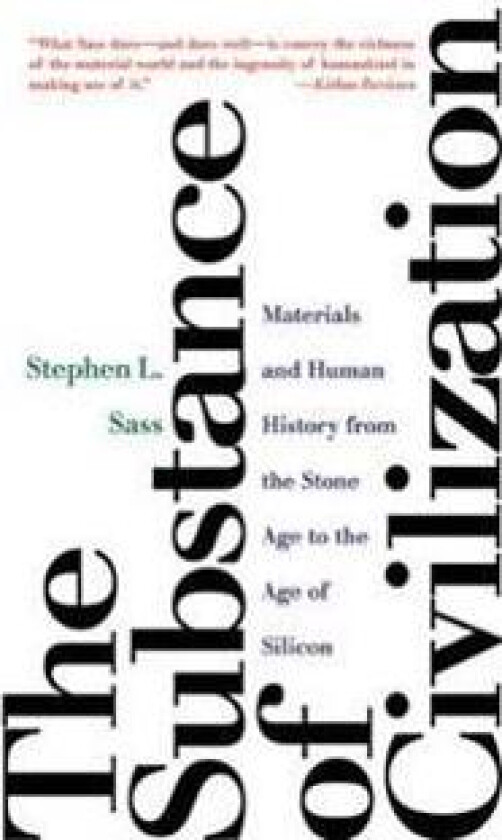 The Substance of Civilization