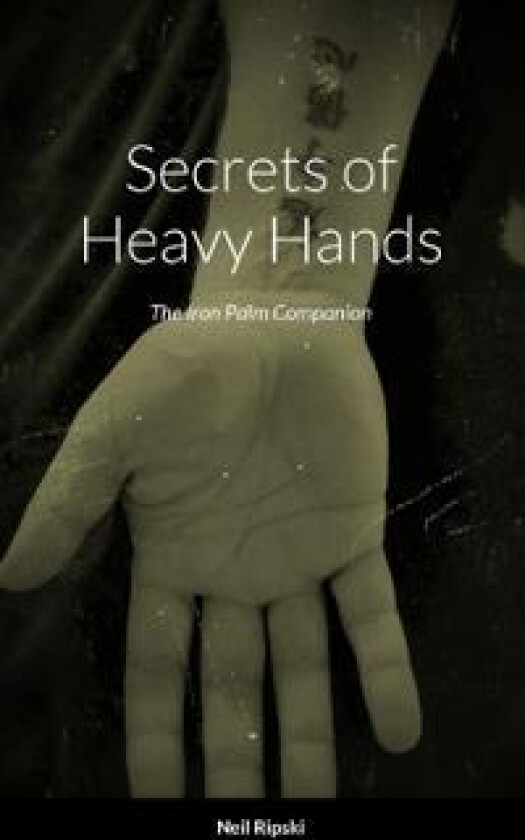 Secrets of Heavy Hands