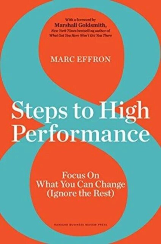 8 Steps to High Performance av Marc Effron