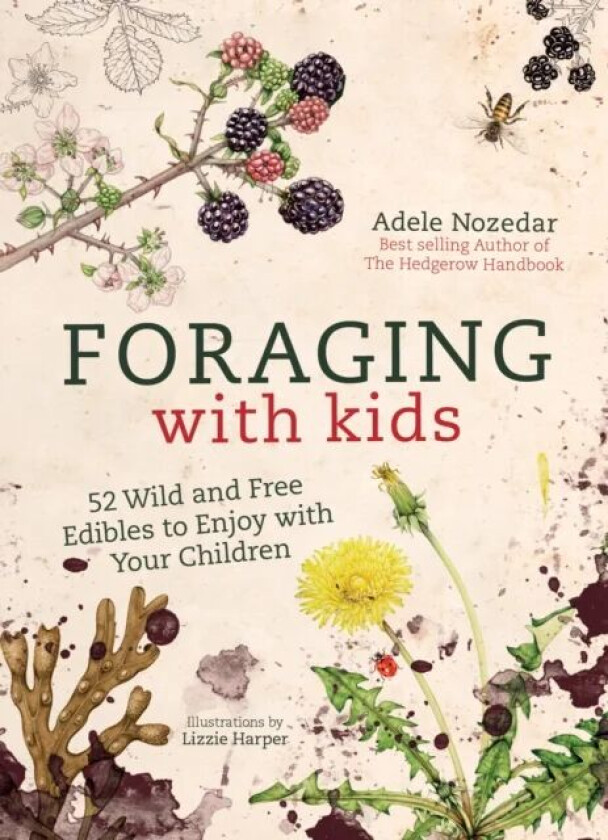 Foraging with Kids av Adele Nozedar