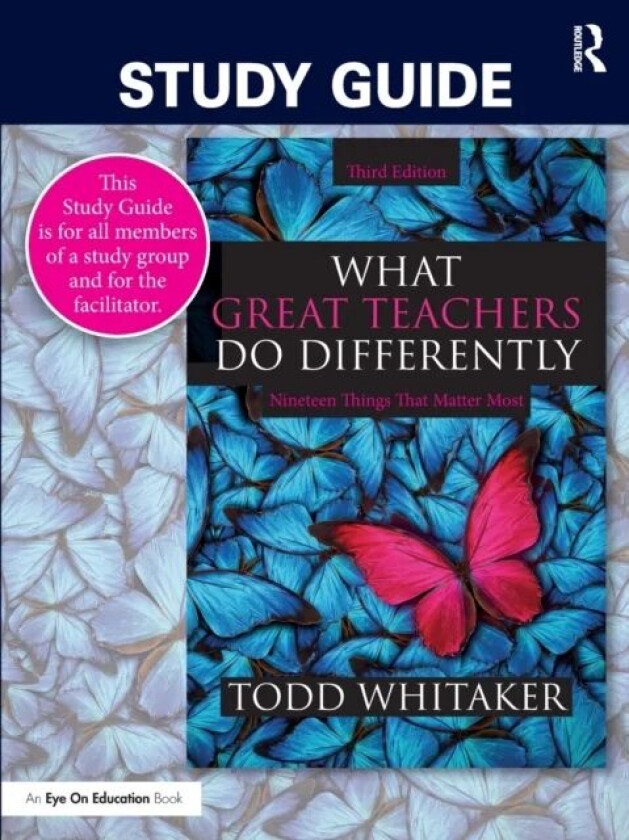 Study Guide: What Great Teachers Do Differently av Todd (Indiana State University USA) Whitaker, Beth Whitaker