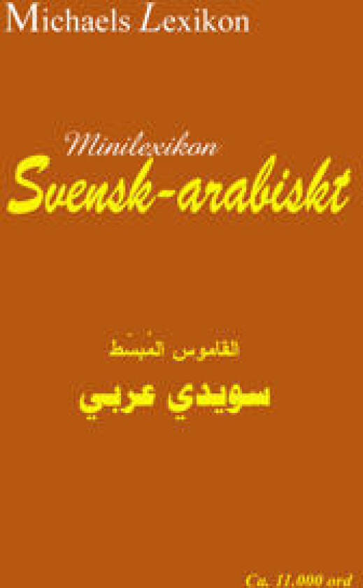 Minilexikon svensk-arabiskt 11.000 ord