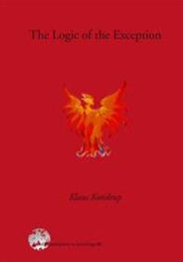 The Logic of the Exception, A Siciological Investigation into Theological Foundation of Political with specific regard to Kierkegaardian on Carl