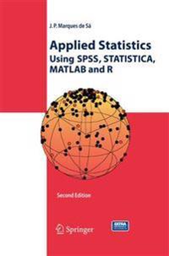 Applied Statistics Using SPSS, STATISTICA, MATLAB and R