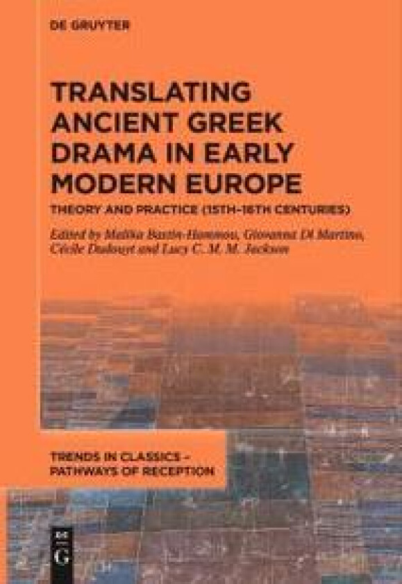 Translating Ancient Greek Drama in Early Modern Europe
