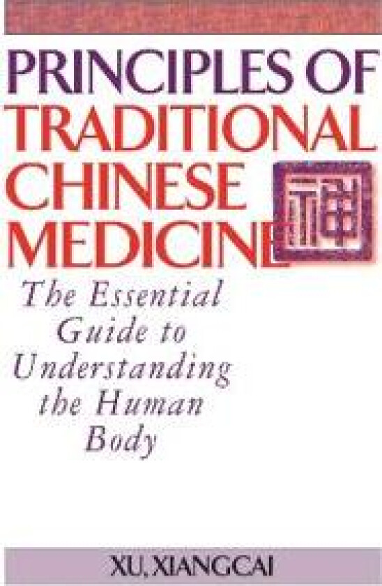 Principles of Traditional Chinese Medicine