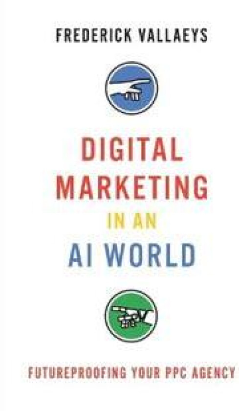 Digital Marketing in an AI World: Futureproofing Your PPC Agency