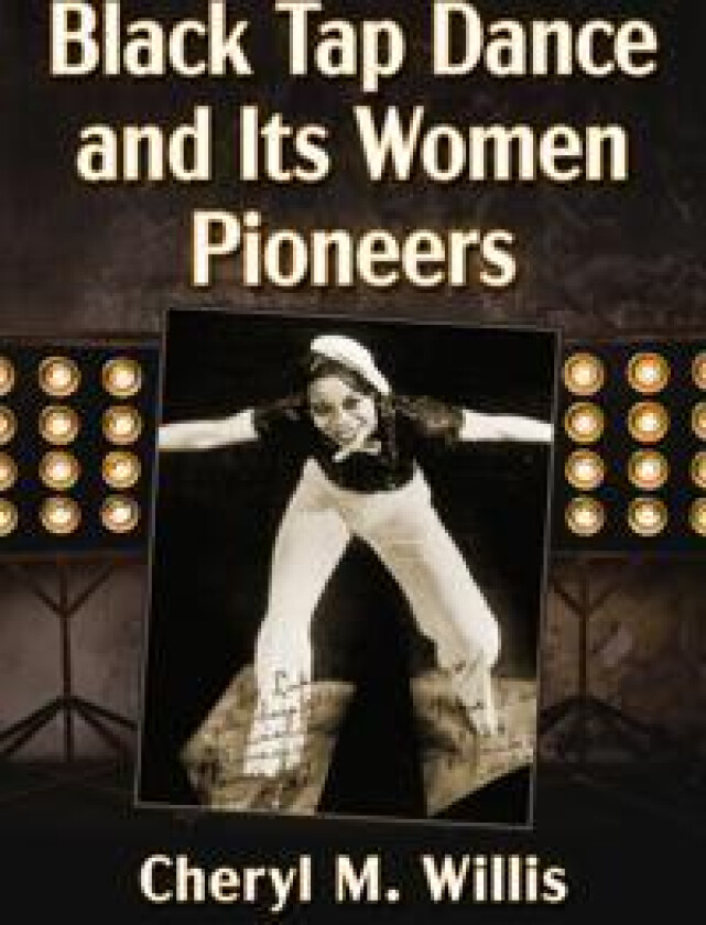Black Tap Dance and Its Women Pioneers