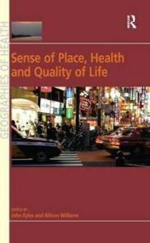Sense of Place, Health and Quality of Life