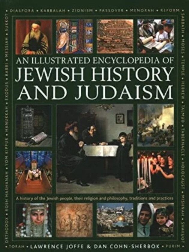 Jewish History and Judaism: An Illustrated Encyclopedia of av Lawrence Joffe, Dan Cohn-Sherbok