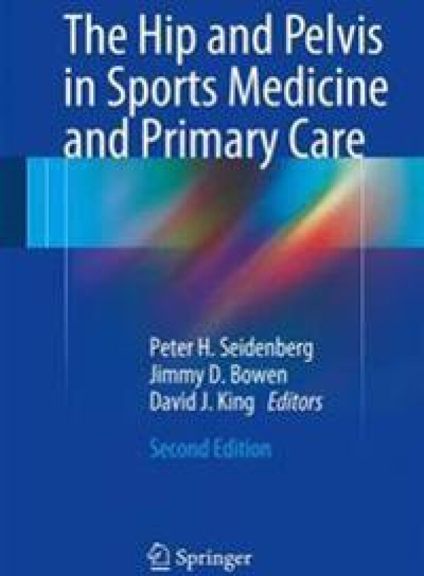 The Hip and Pelvis in Sports Medicine and Primary Care
