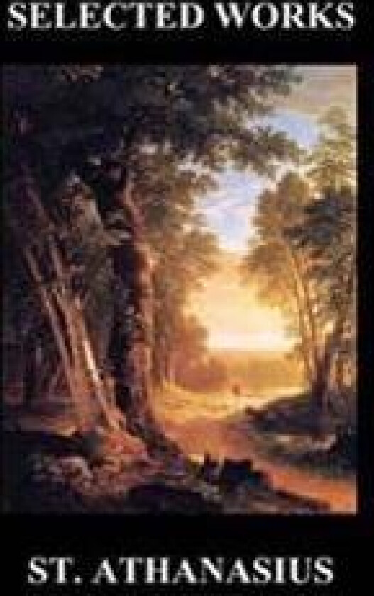 ON THE INCARNATION and AGAINST THE HEATHEN