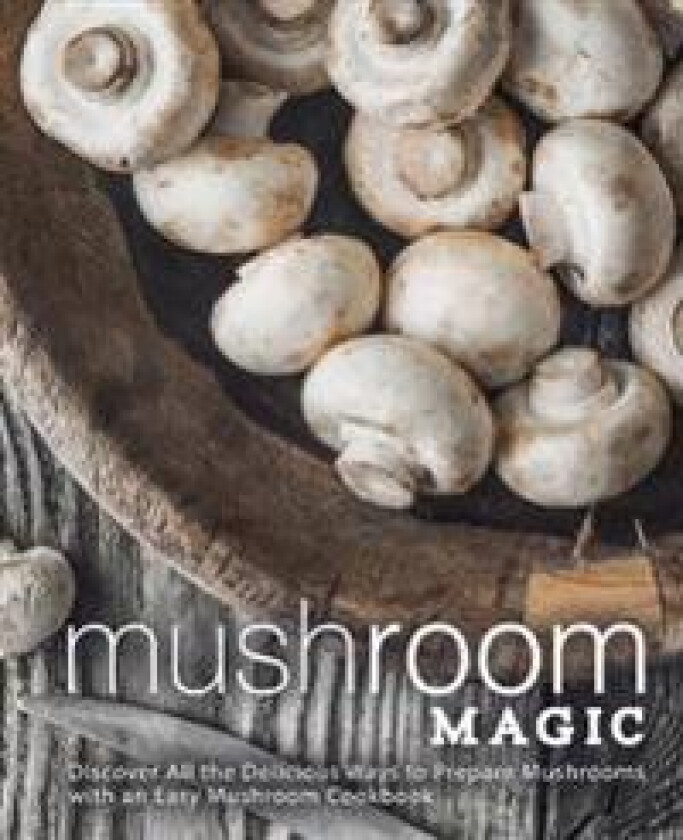 Mushroom Magic