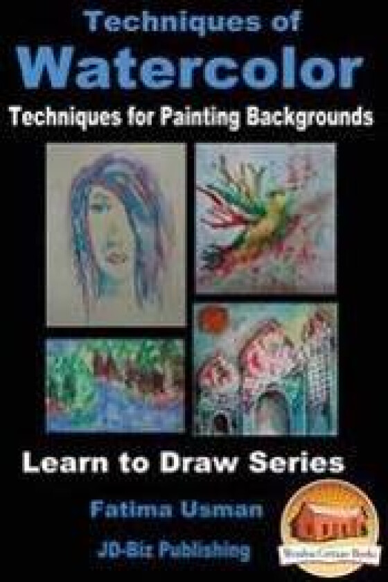 Techniques of Watercolor - Techniques for Painting Backgrounds
