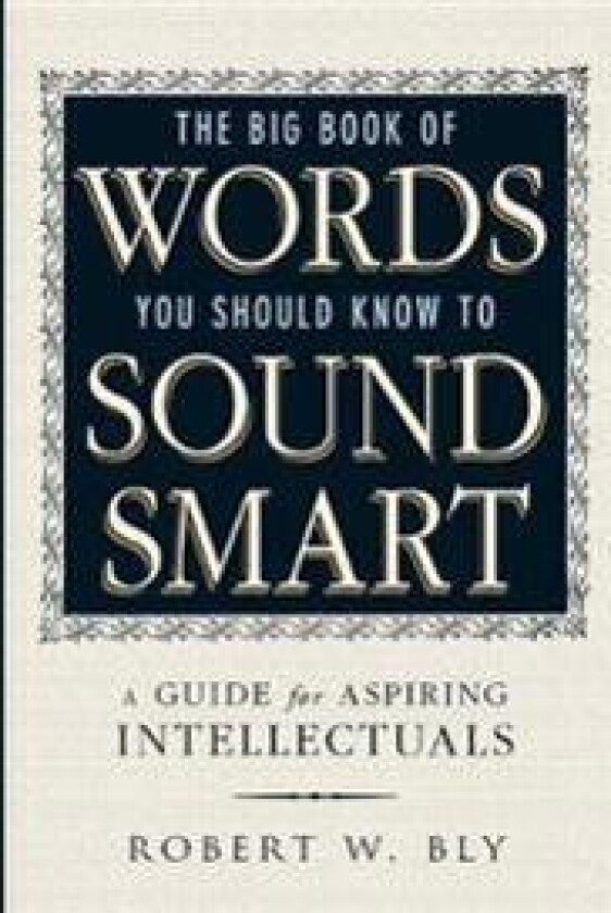 The Big Book Of Words You Should Know To Sound Smart