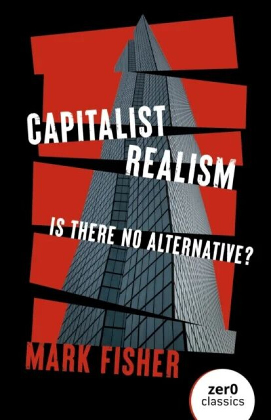 Capitalist Realism (New Edition) av Mark Fisher