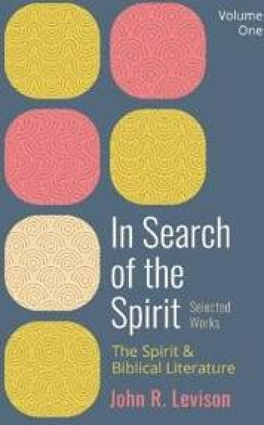 In Search of the Spirit: Selected Works, Volume One