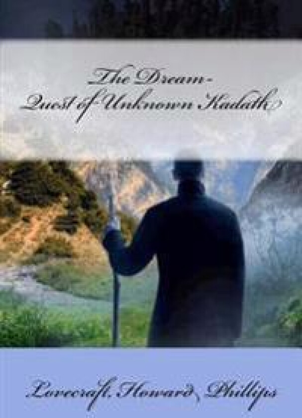 The Dream-Quest of Unknown Kadath