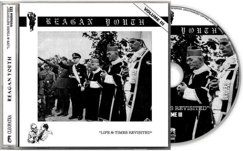 Reagan Youth Volume Iii Life & Times Revisited CD