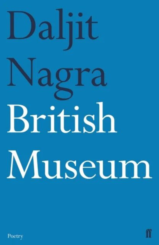British Museum av Daljit Nagra