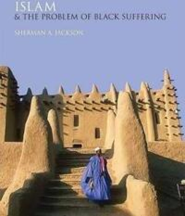 Islam and the Problem of Black Suffering
