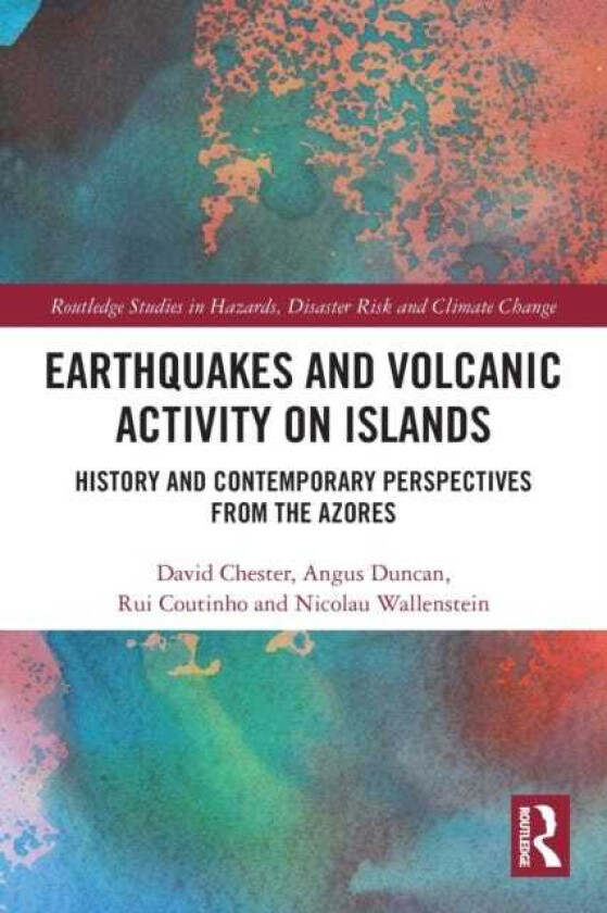 Earthquakes and Volcanic Activity on Islands History and Contemporary Perspectives from the Azores