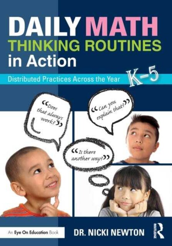 Daily Math Thinking Routines in Action Distributed Practices Across the Year