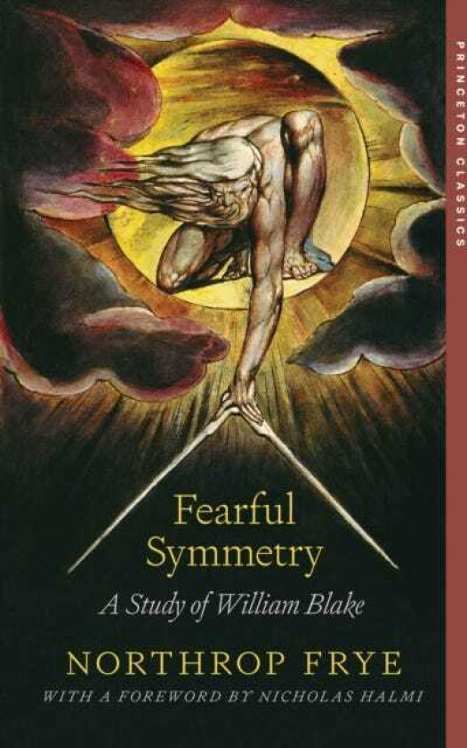 Fearful Symmetry A Study of William Blake
