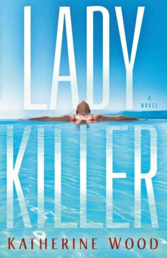 Ladykiller A Novel