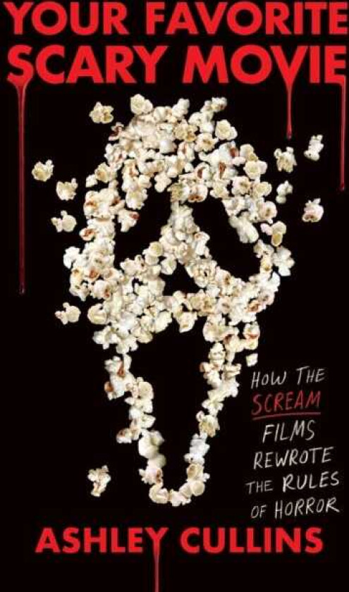 Your Favorite Scary Movie How the Scream Films Rewrote the Rules of Horror