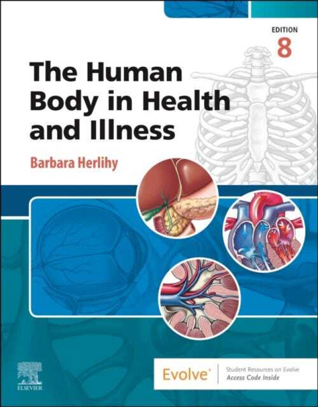 The Human Body in Health and Illness