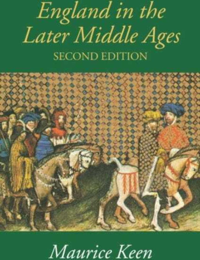 England in the Later Middle Ages A Political History