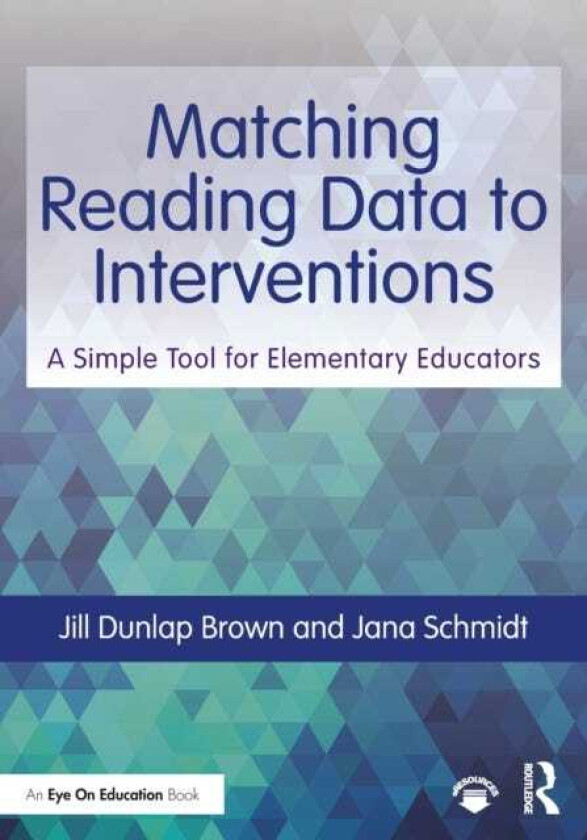 Matching Reading Data to Interventions A Simple Tool for Elementary Educators