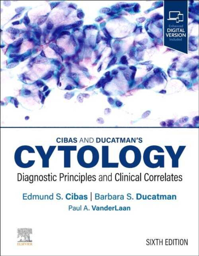 Cibas and Ducatman's Cytology Diagnostic Principles and Clinical Correlates