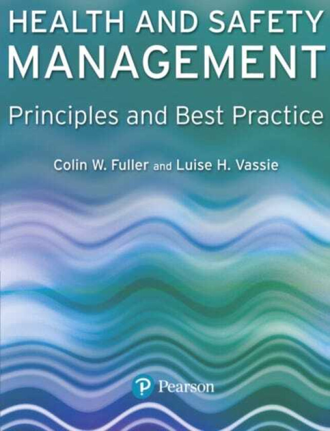 Health and Safety Management Principles and Best Practice