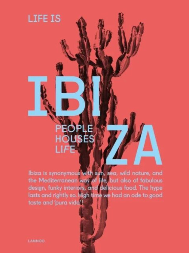 Life is Ibiza av Anne Poelmans