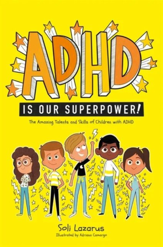 ADHD Is Our Superpower av Soli Lazarus