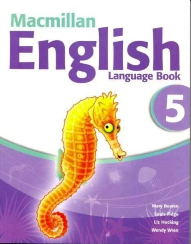 Macmillan English 5 Language Book av Mary Bowen, Louis Fidge, Wendy Wren, Liz Hocking