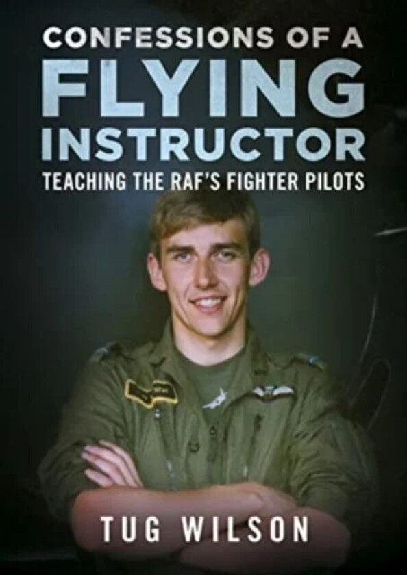 Confessions of a Flying Instructor av Tug Wilson