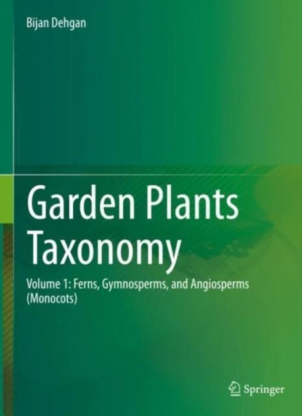 Garden Plants Taxonomy av Bijan Dehgan