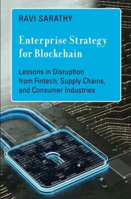 Enterprise Strategy for Blockchain av Ravi Sarathy